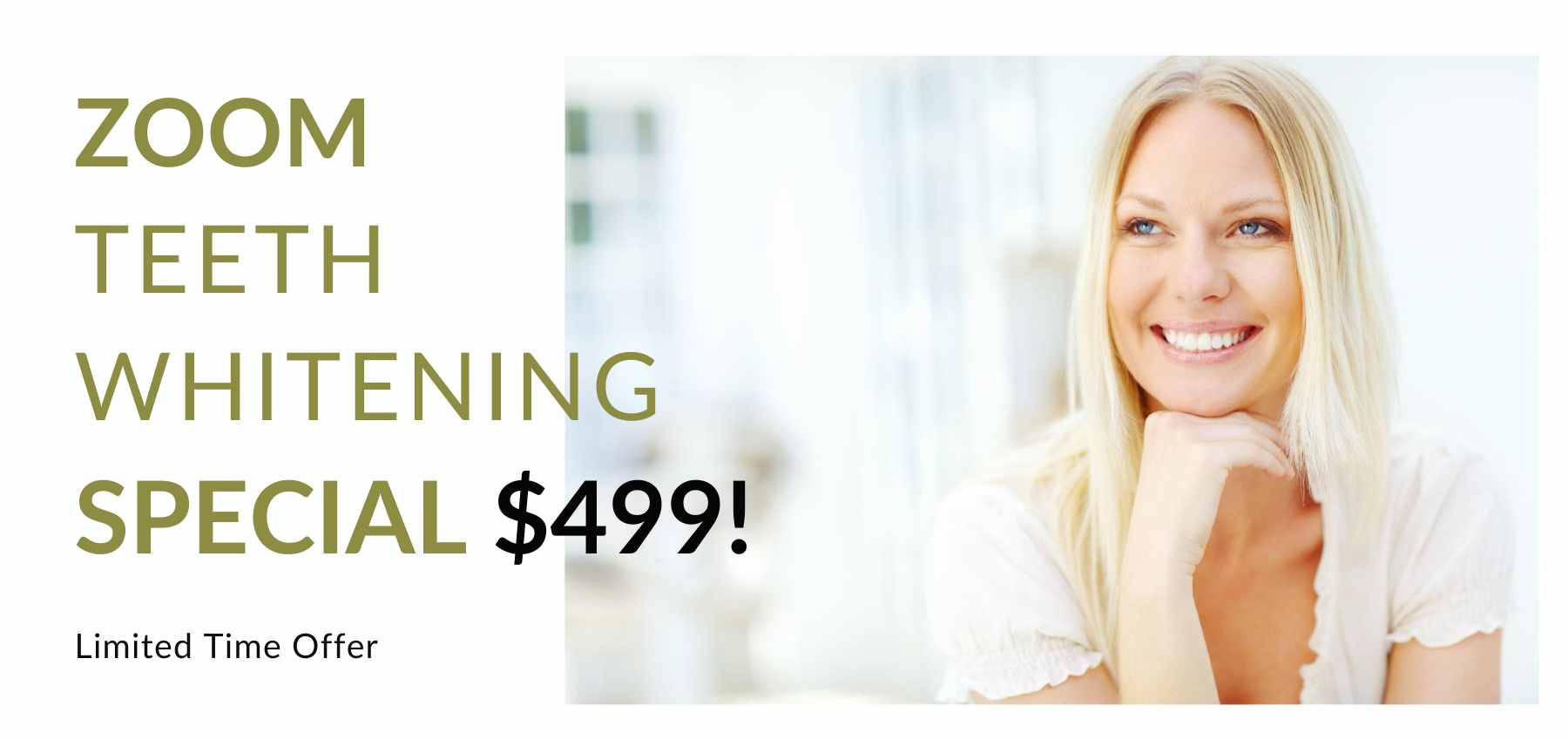 A smiling woman shows her teeth beside the text promoting a Zoom teeth whitening special.
